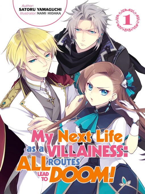 Cover image for My Next Life as a Villainess: All Routes Lead to Doom!, Volume 1